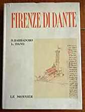 FIRENZE DI DANTE, B. BARBADORO- L. DAMI, F. LE MONNIER 1965. - Foto 3