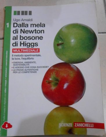 Dalla mela di Newton al bosone di Higgs 1