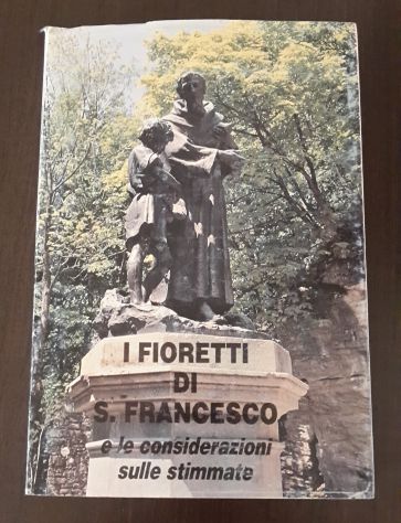 I FIORETTI DI SAN FRANCESCO e le considerazioni sulle stimmate, Ed. LA VERNA. - Foto 3