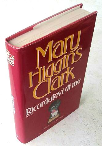 Ricordatevi di me di Mary Higgins Clark Ed:Sperling & Kupfer, 1995 perfetto