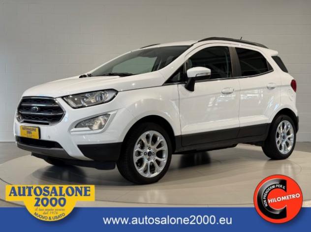 FORD EcoSport 1.0 EcoBoost 125CV Titanium GAR.UFF. 10/2029 rif. 23681090