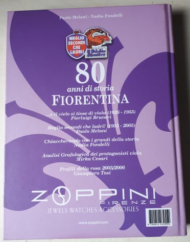 80 anni di storia FIORENTINA, Paolo Melani - Nadia Fondelli, NUOVA EDIZIONE. - Foto 4