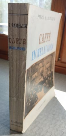 Bargellini Piero, CAFFE' MICHELANGELO, Vallechi 1944. - Foto 3