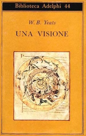 Una Visione - W. B. Yeats