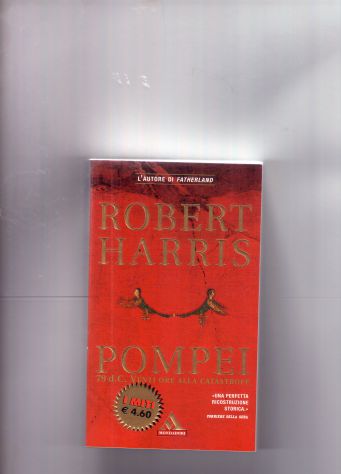 Robert Harris, Pompei (79 d.C. venti ore alla catastrofe), Mondadori