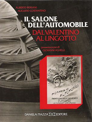 Il Salone dell’automobile. Dal Valentino al Lingotto