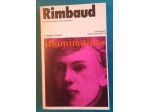 Rimbaud: la vita il pensiero i testi esemplari