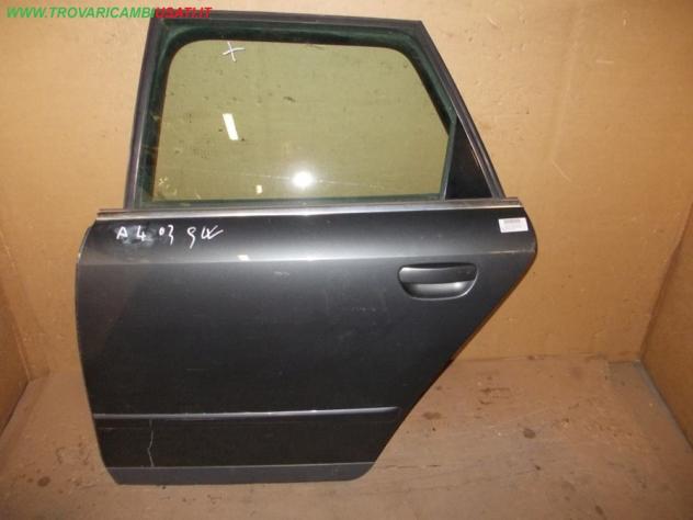 PORTA POST.S. GRIGIO SCURO (No serratura) AUDI A4 (8E)  Carrozzeria  Lamierati esterni  Porte  Porta post. sx. AUDI - A4 - 01-01-2001 - 01-10-2004