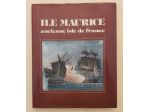 Ile Maurice ancienne isle de France di Philippe Lenoir Editions du Cygne, 1979