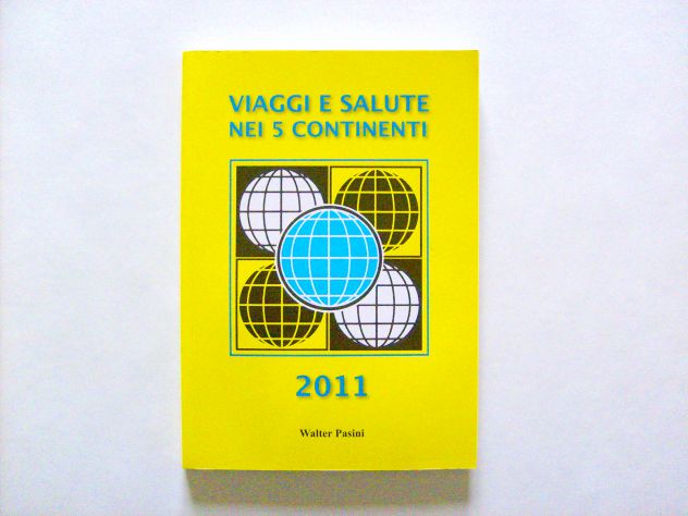 Viaggi e salute nei cinque continenti