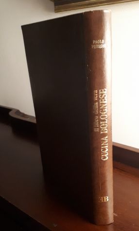 il libro della vera CUCINA BOLOGNESE, PAOLO PETRONI, Ed. Bonechi 1978. - Foto 3