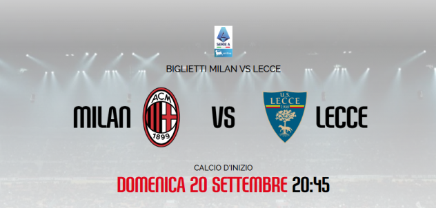 VENDO BIGLIETTI MILAN LECCE 20 SETTEMBRE ORE 20.45