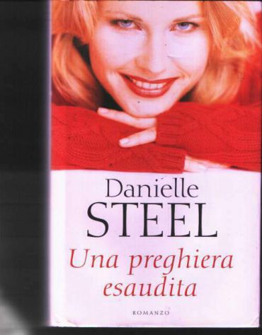 Una preghiera esaudita, Danielle Steel, Mondolibri