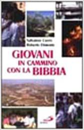 GIOVANI IN CAMMINO CON LA BIBBIA