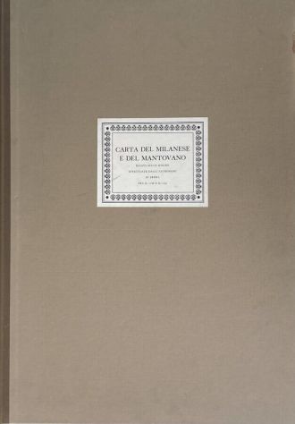 CARTA DEL MILANESE E DEL MANTOVANO BASATA SULLE MISURE TRA IL 1788 E IL 1791