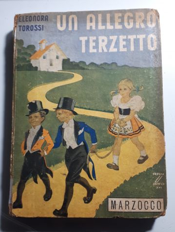 UN ALLEGRO TERZETTO, ELEONORA TOROSSI, CASA EDITRICE MARZOCCO FIRENZE 1944. - Foto 2