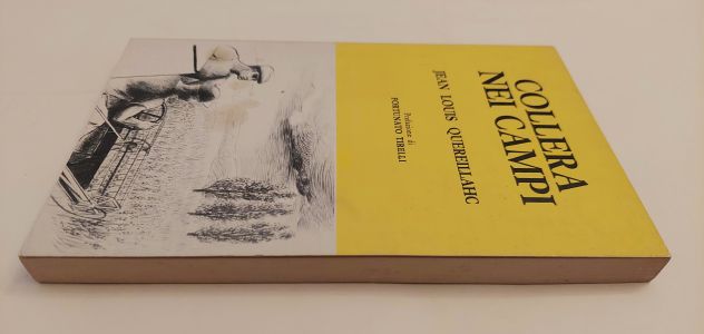 Collera nei campi di Jean Louis Quereillahc; Editore: Edagricole 1970 ottimo - Foto 6