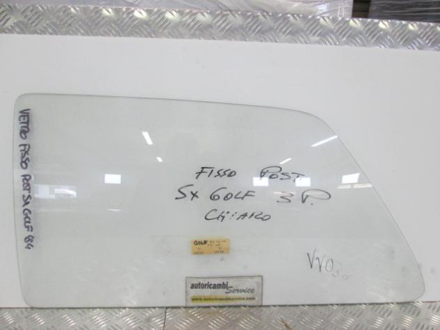 191845301A VETRO FISSO PARAFANGO POSTERIORE SINISTRO VOLKSWAGEN GOLF 2 1.6 B RICAMBIO NUOVO BIANCO