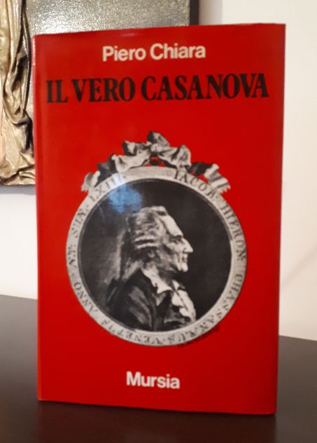 IL VERO CASANOVA, Piero Chiara, Mursia 1^ edizione 1977. - Foto 2
