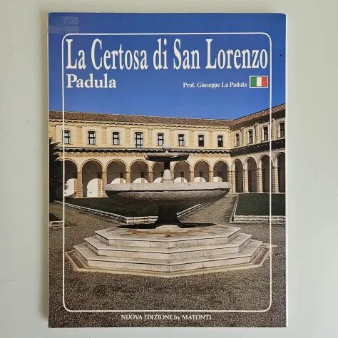 La Certosa di San Lorenzo - Giuseppe La Padula - Edizioni Matonti - 1992 - TRACC - Foto 5