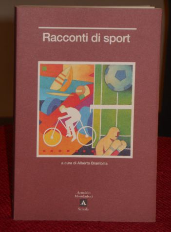 Racconti di sport, Alberto Brambilla, Arnoldo Mondadori Scuola 2000. - Foto 6