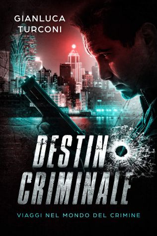 Romanzo thriller "Destino criminale"