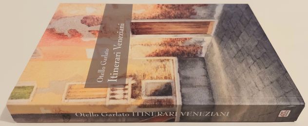 "Itinerari Veneziani" di Otello Garlato Venezia 2007 Generali, Circolo Nautico - Foto 2