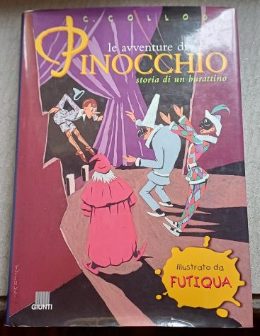 le avventure di  PINOCCHIO, FUTIQUA storia di un burattino, Giunti 2000. - Foto 2