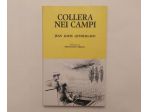 Collera nei campi di Jean Louis Quereillahc; Editore: Edagricole 1970 ottimo