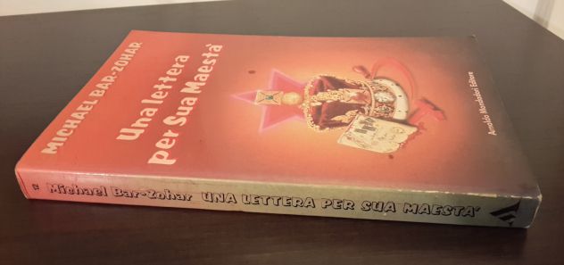 UNA LETTERA PER SUA MAESTA', MICHAEL BAR-ZOHAR, MONDADORI 1982. - Foto 4