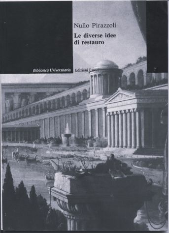 LE DIVERSE IDEE DEL RESTAURO