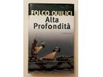 Alta profondità di Folco Quilici Ed.Mondadori, dicembre 1999 come nuovo