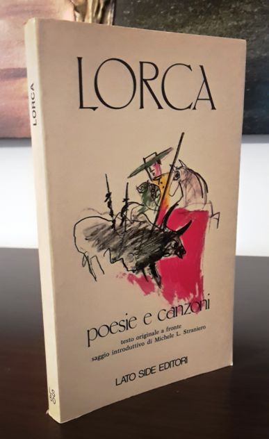 poesie e canzoni, FEDERICO GARCIA LORCA, LATO SIDE EDITORI Maggio 1981. - Foto 2