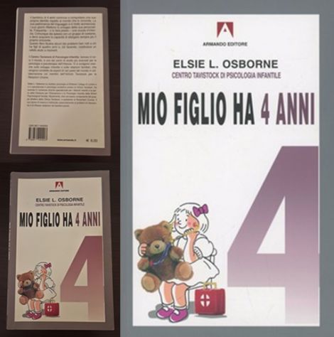 MIO FIGLIO HA 4 ANNI, ELSIE L. OSBORNE, Armando Editore 2005.