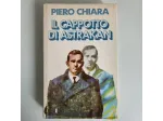 Il Cappotto di Astrakan - Piero Chiara - Club degli Editori - 1978 - TRACCIATA