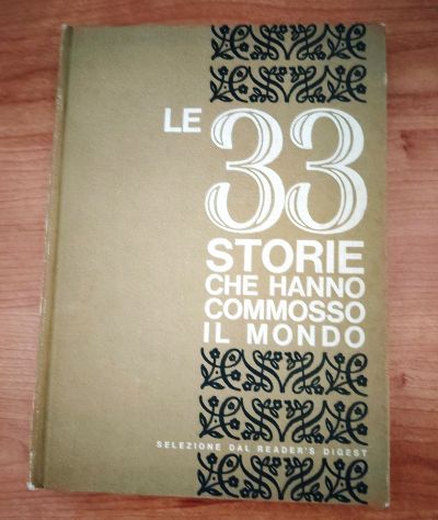 1963 Vintage “Le 33 storie che hanno commosso il mondo” Selezione Reader's Diges - Foto 9
