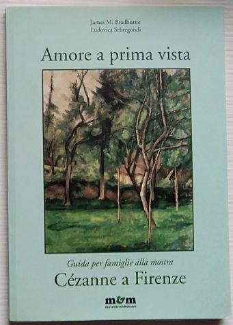 amore a prima vista - guida per famiglie alla mostra cezanne a firenze