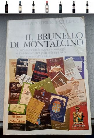 IL BRUNELLO DI MONTALCINO, E. Pellucci, 1^ Ed. 1979. - Foto 7