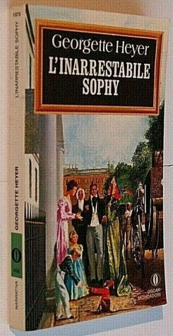 L'INARRESTABILE SOPHY, Georgette Heyer, 1^ Ed. Oscar Mondadori Giugno 1981. - Foto 2