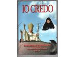 IO CREDO - FORMAZIONE PERMANENTE PER LA FAMIGLIA DELL'AMORE MISERICORDIOSO 2013