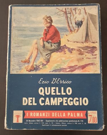 QUELLO DEL CAMPEGGIO, EZIO D'ERRICO, I ROMANZI DELLA PALMA, Mondadori 1942. - Foto 2