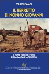 Il berretto di nonno Giovanni, Vario Cambi, Ediz. L'Autore Libri Firenze 2012.