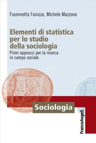 Elementi di statistica per lo studio della sociologia - Fanizza, Mazzone
