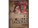 Hermann Schreiber Le vie della civiltà