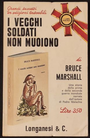 I vecchi soldati non muoiono di Bruce Marshall.