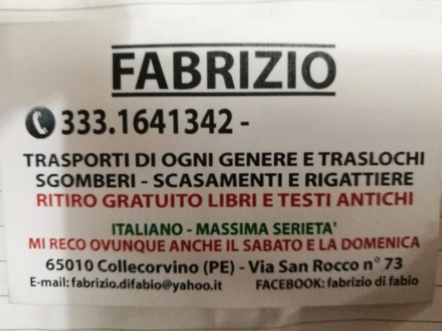 TRASPORTI DI OGNI GENERE E TRASLOCHI. SGOMBERI, SCASAMENTI E RIGATTIER