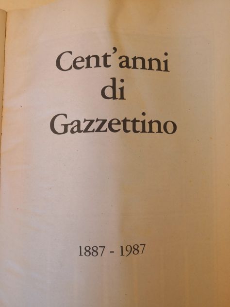 Libro "Supplemento al N° 67 de "Il Gazzettino" del marzo 1987 per il centenario. - Foto 3