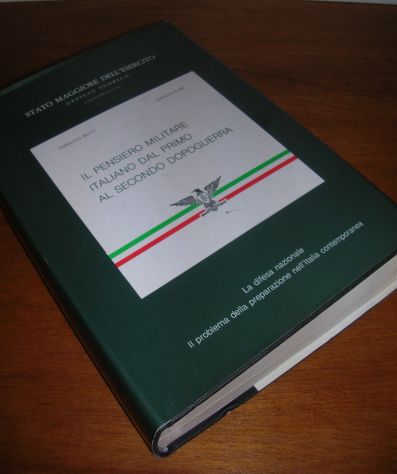IL PENSIERO MILITARE ITALIANO DAL PRIMO AL SECONDO DOPOGUERRA
