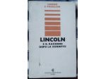 lincoln e il razzismo dopo la schiavitù   di Luca Sormani
