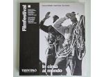 In Cima al Mondo - de Battaglia, Tafner, Zanotto - FilmFestival Trento - 2002 -